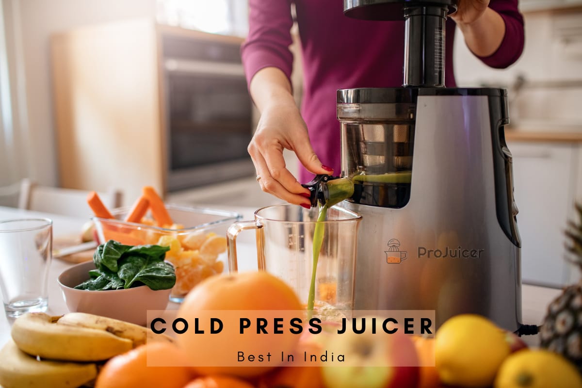 The Best Cold Press Juicers in India (2023)