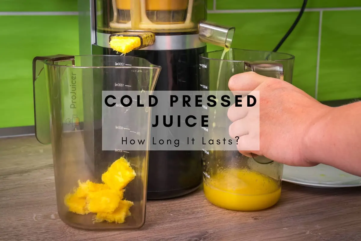 how long does cold pressed juice last