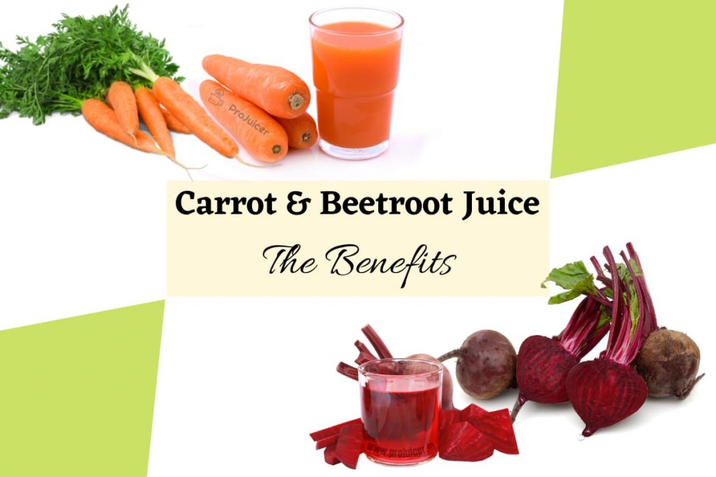 benefits of carrot and beetroot juice