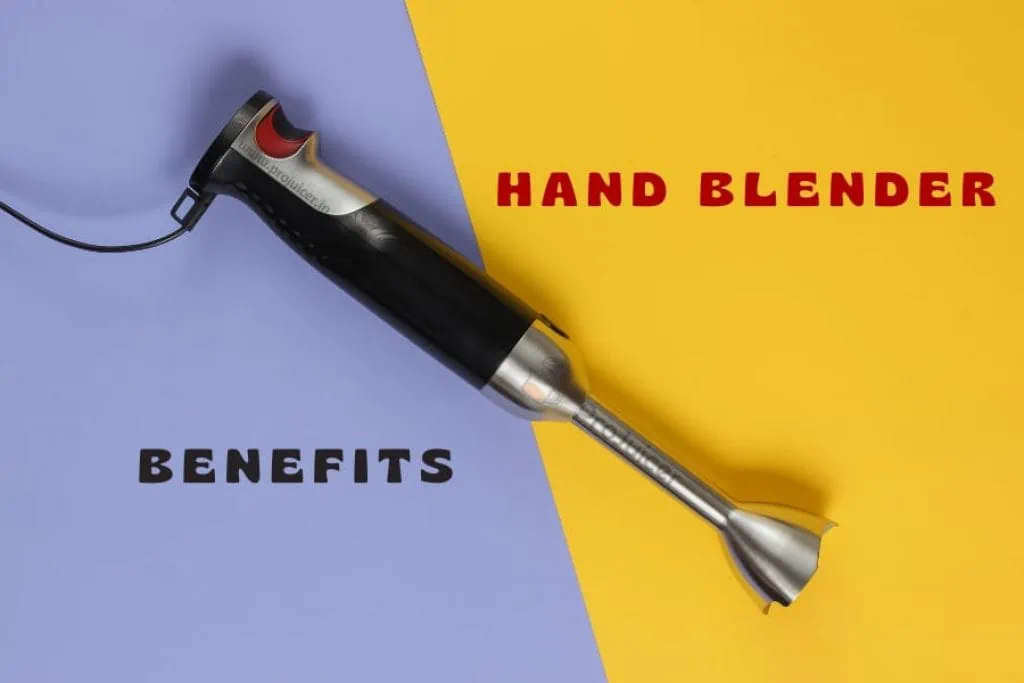 benefits of best hand blenders