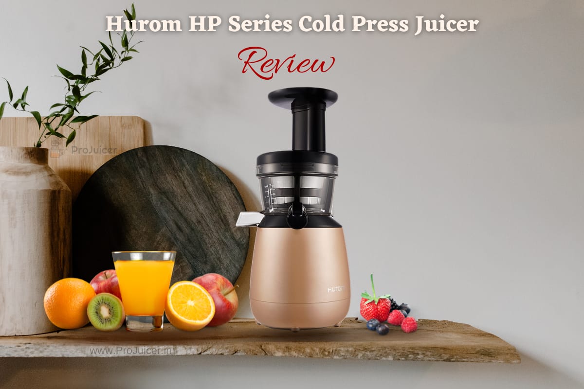 Juicing on Hurom HP Series Cold Press Slow Juicer