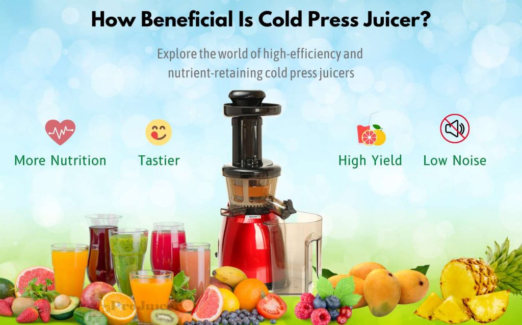 cold press juicer benefits