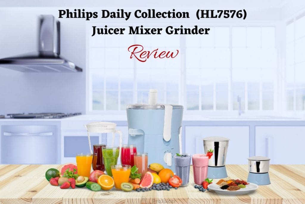 Using Philips Daily Collection Juicer Mixer Grinder (HL7576)