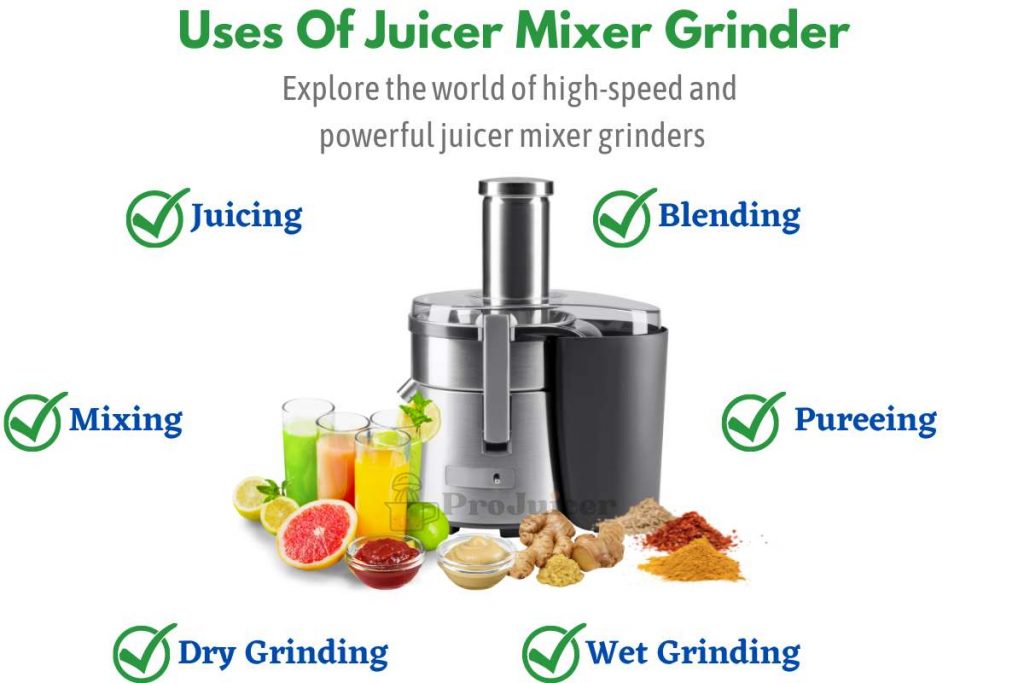 Uses of juicer mixer grinder