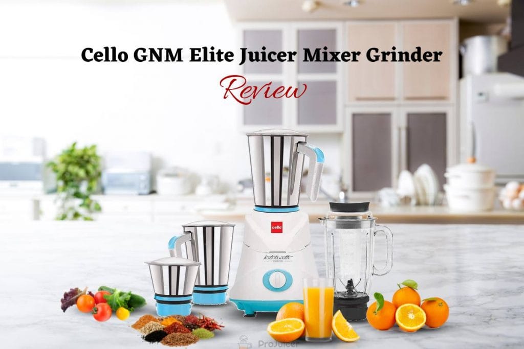 Using Cello GNM Elite 500 Watt Mixer Grinder With Juicer