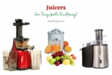 Is it Worth Getting A Juicer? – Dos and Don’ts